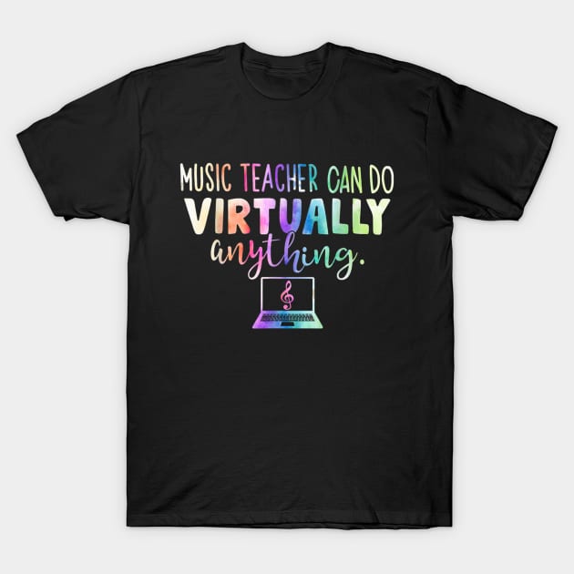 Music Teacher Can Do Virtually Anything T-Shirt by FONSbually